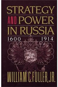 Strategy and Power in Russia 1600-1914