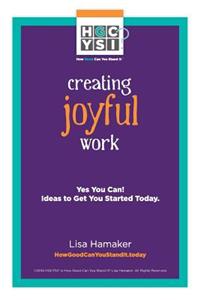 Creating Joyful Work