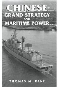 Chinese Grand Strategy and Maritime Power