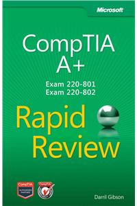 CompTIA A+ Rapid Review (Exam 220-801 and Exam 220-802)