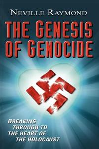 Genesis of Genocide