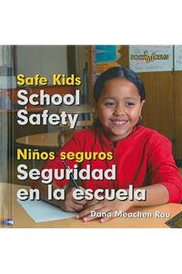 Seguridad En La Escuela / School Safety