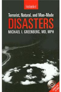 Encyclopedia of Terrorist, Natural, and Man-Made Disasters