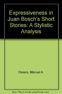 Expressiveness in Juan Bosch's Short Stories