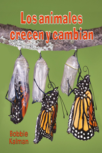 Los Animales Crecen y Cambian