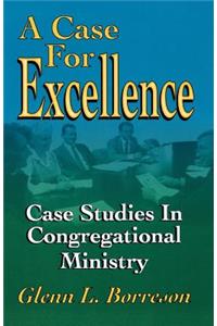 A Case For Excellence