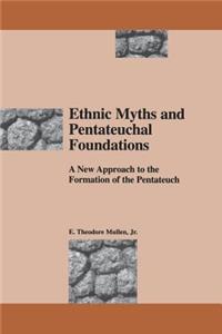 Ethnic Myths and Pentateuchal Foundations