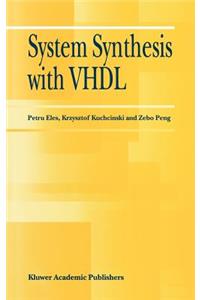 System Synthesis with VHDL