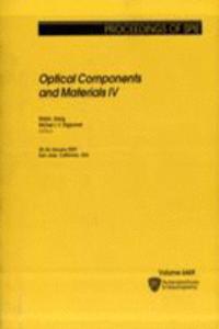 Optical Components and Materials IV