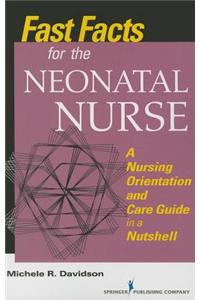 Fast Facts for the Neonatal Nurse