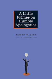 Little Primer on Humble Apologetics