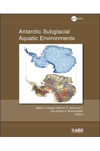 Antarctic Subglacial Aquatic Environments