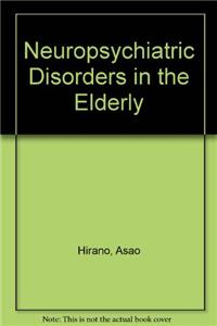 Neuropsychiatric Disorders in the Elderly