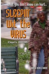 Sleepin' Wit' The Virus