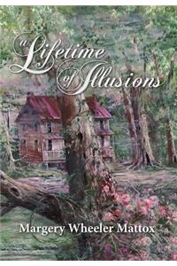 A Lifetime of Illusions