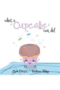 What a Cupcake Can Do!