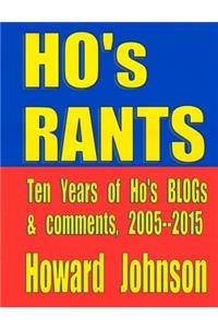 Ho's Rants