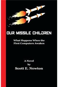 Our Missile Children