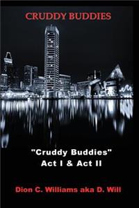 Cruddy Buddies