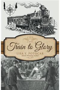 Train to Glory