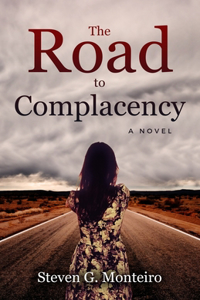 Road to Complacency