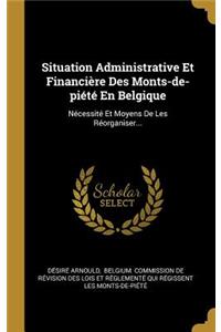 Situation Administrative Et Financière Des Monts-de-piété En Belgique