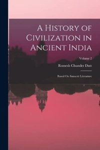 History of Civilization in Ancient India