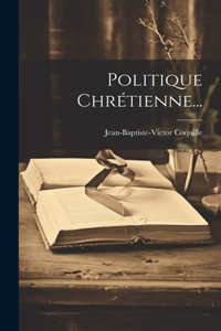 Politique Chrétienne...