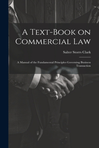 Text-Book on Commercial Law