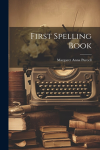 First Spelling Book