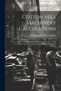 Cotton Mill Machinery Calculations