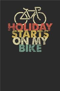 Holiday Starts On My Bike