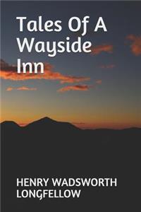 Tales Of A Wayside Inn