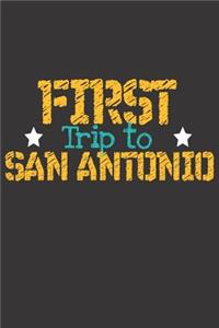 First Trip To San Antonio