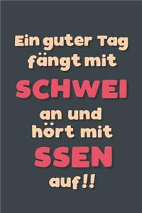 Ein guter Tag fängt mit Schweißen an