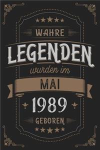 Wahre Legenden wurden im Mai 1989 geboren