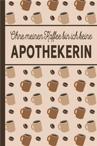 Ohne meinen Kaffee bin ich keine Apothekerin