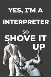Yes, I'm A Interpreter