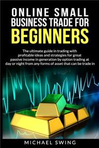 Online small business trade for beginners