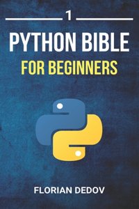 Python Bible Volume 1