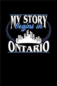 My Story Begins in Ontario