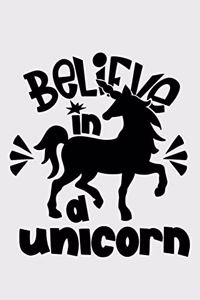 Believe in a unicorn