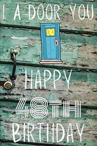 I A-Door You Happy 48th Birthday