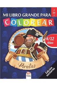 Mi libro grande para colorear - Piratas - Edición nocturna