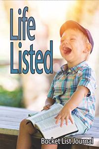 Life Listed Bucket List Journal