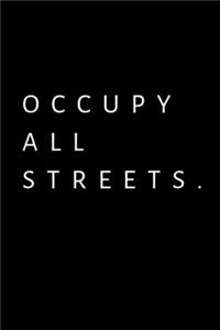 Occupy All Streets