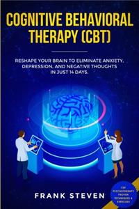 Cognitive Behavioral Therapy (CBT)