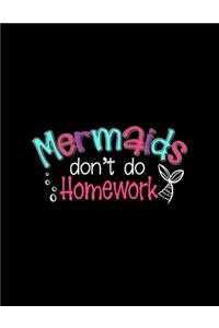 Mermaids Don't Do Homework