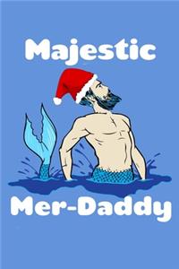 Majestic Mer Daddy