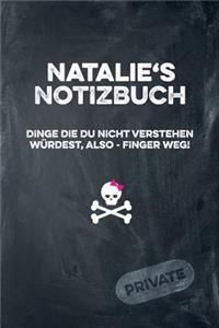 Natalie's Notizbuch Dinge Die Du Nicht Verstehen Würdest, Also - Finger Weg!
